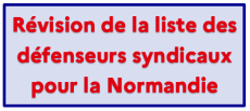 Défenseurs syndicaux en Normandie : le processus de révision de la liste régionale est engagé pour le mandat 2024-2028