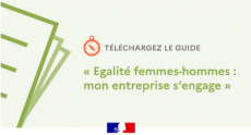 Guide « Égalité femmes-hommes. Mon entreprise s'engage » : parution de l'édition 2021