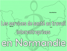 Les services de prévention et de santé au travail interentreprises en Normandie : une cartographie pour les identifier