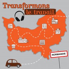 Podcast du PRST Normandie : Transformons le travail #1